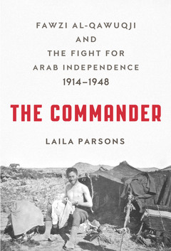 Cover of The Commander book shows Fawzi al-Qawuqji as young man sitting in front of tent